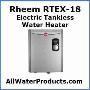 Rheem RTEX-18 Electric Tankless Water Heater. AllWaterProducts.com