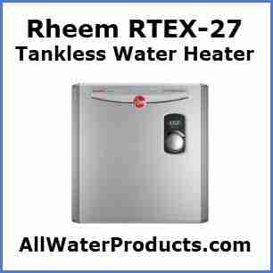 Rheem RTEX-27 Tankless Water Heater. AllWaterProducts.com