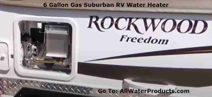 6 Gallon Gas Suburban RV Water Heater. AllWaterProducts.com