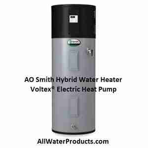 AO Smith Hybrid Water Heater Voltex® Electric Heat Pump AllWaterProducts.com