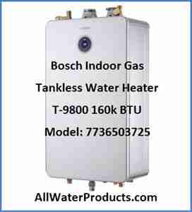 Bosch Indoor Gas Tankless Water Heater T-9800 160k BTU Model 7736503725 AllWaterProducts.com