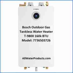 Bosch Outdoor Gas Tankless Water Heater T-9800 160k BTU Model 7736503726 AllWaterProducts.com