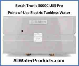 Bosch Tronic 3000 C model US3 point of use electric tankless water heater AllWaterProducts.com