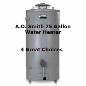 AO Smith 75 Gallon Water Heater Reviews: 4 Great Choices
