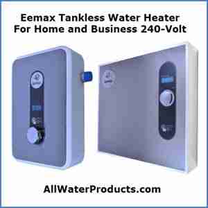 Eemax Tankless Water Heater For Home and Business 240-Volt. AllWaterProducts.com