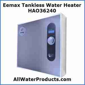 Eemax Tankless Water Heater HAO36240 AllWaterProducts.com