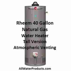 Rheem 40 Gallon Water Heater Tall Version Natural Gas With Atmospheric Venting. AllWaterProducts.com