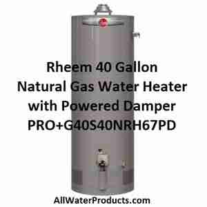 Rheem 40 Gallon Water Heater with Powered Damper PRO+G40S40NRH67PD AllWaterProducts.com
