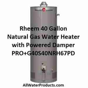 Rheem 40 Gallon Water Heater with Powered Damper PRO+G40S40NRH67PD AllWaterProducts.com